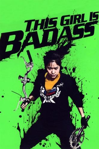 This Girl Is Bad-Ass!! (2011)
